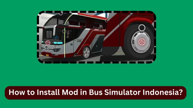 How to Install Mod in Bus Simulator Indonesia? 2 features image of How to Install Mod in Bus Simulator Indonesia?
